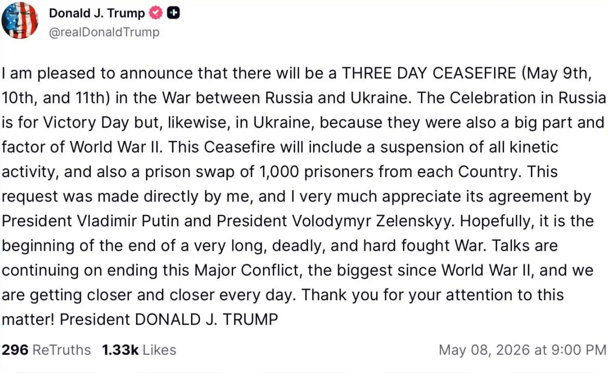 По словам президента США, он предложил перемирие с 9 по 11 мая; как утверждается, в него входят приостановка боевых действий и обмен пленными по 1000 человек с каждой стороны.